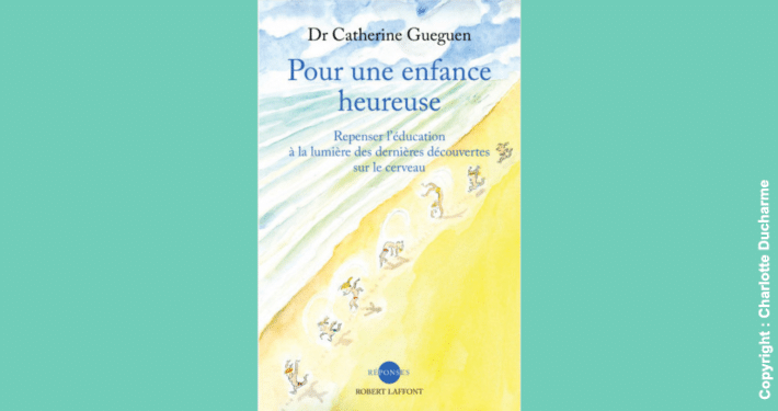 livre Pour une enfance heureuse catherine gueguen -cpmhk