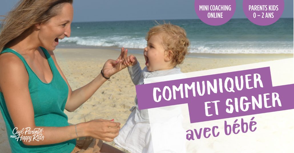 formation éducation positive langue des signes bébé cool parents make happy kids communication bébé formations éducation positive