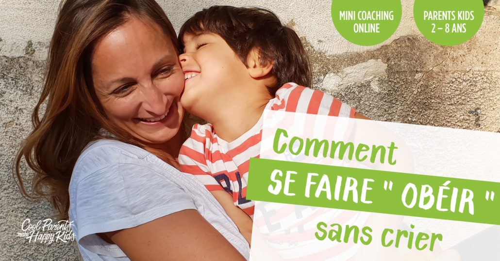 formation éducation positive obéir cool parents make happy kids se faire obéir sans crier formation éducation positive